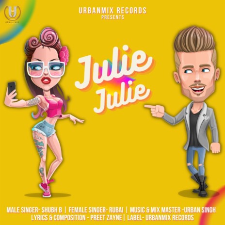Julie Julie ft. Urban Singh & Rubai | Boomplay Music