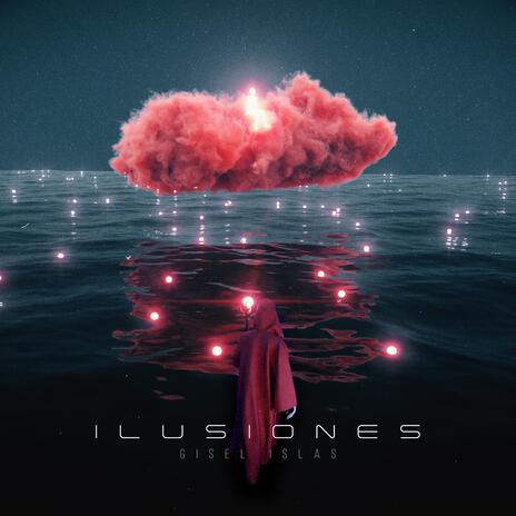 ILUSIONES | Boomplay Music