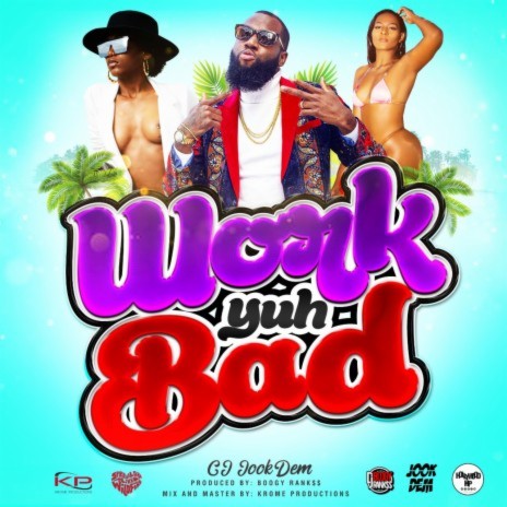 WORK YUH BAD | Boomplay Music