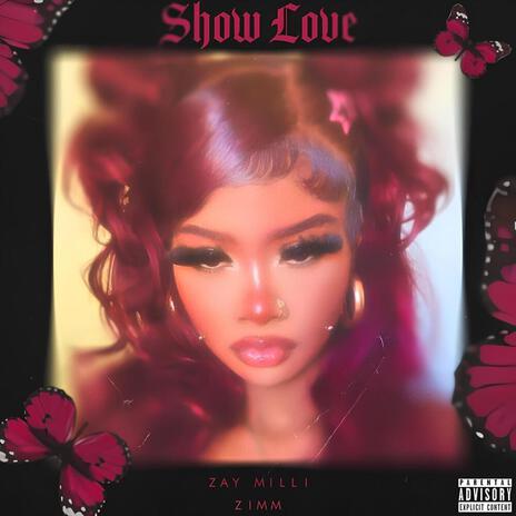 Show Love ft. Zimm | Boomplay Music