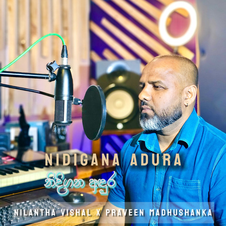 Nidigana Adura ft. Nilantha Vishal | Boomplay Music