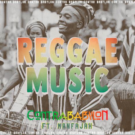 Reggae Music ft. Manfajah | Boomplay Music