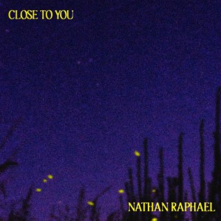 Close To You