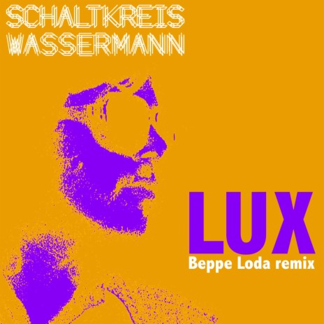 LUX (Beppe Loda Remix) ft. Beppe Loda | Boomplay Music