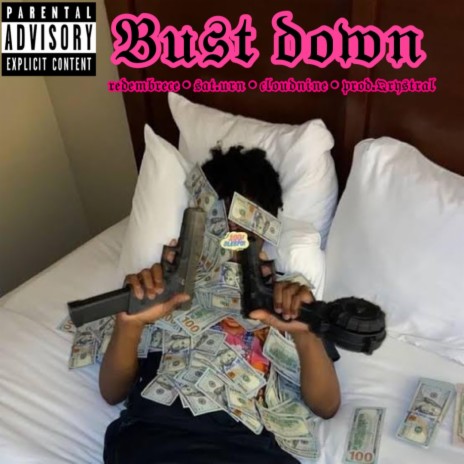 Bust down ft. $at.urn & cloud nine | Boomplay Music