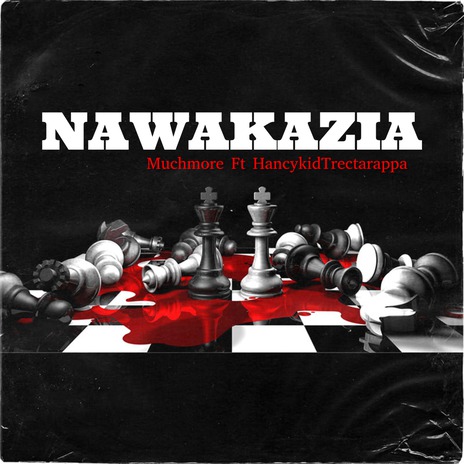 Nawakazia ft. HancykidTrectarappa | Boomplay Music