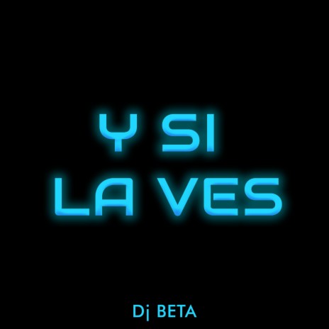 Y SI LA VES (Turreo Edit) | Boomplay Music