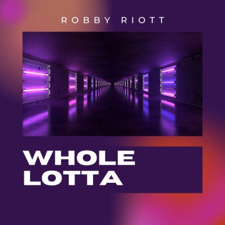 Whole Lotta (Extended Mix) | Boomplay Music