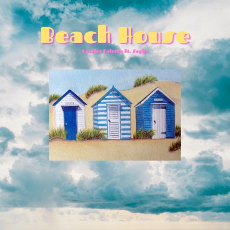Beach House ft. Sepha | Boomplay Music