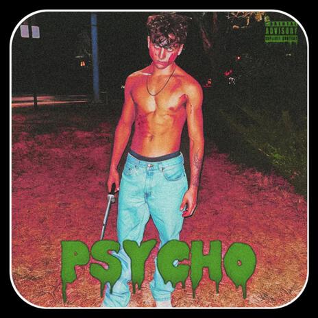 PSYCHO | Boomplay Music