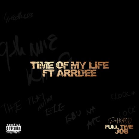 Time Of My life ft. ArrDee | Boomplay Music