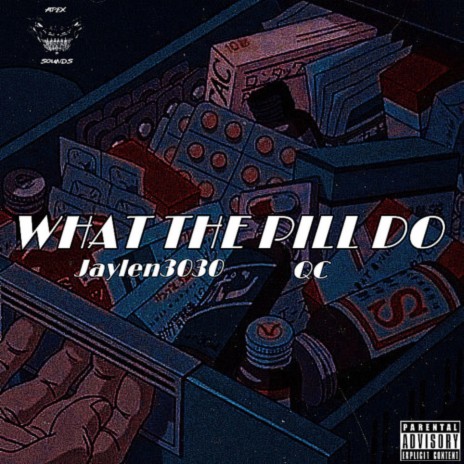 What the PILL DO ft. QC | Boomplay Music