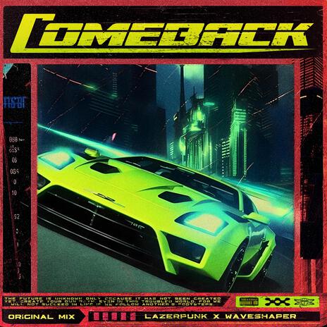 COMEBACK ft. WAVESHAPER | Boomplay Music