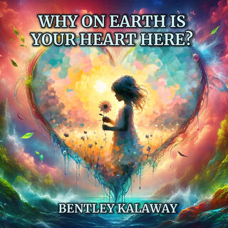 Why on Earth is Your Heart Here? lyrics | Boomplay Music