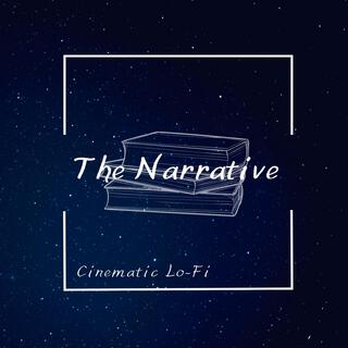 The Narrative (Cinematic Lo-Fi)