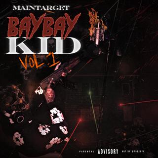 BayBayKid, Vol. 1