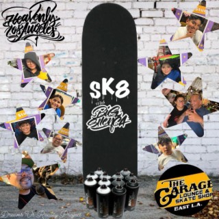 SK8 ft. Ellie, Chaparro, Audrey, Rose & E$ lyrics | Boomplay Music