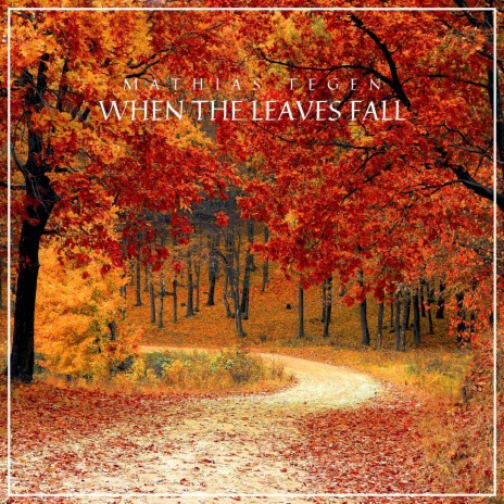 When The Leaves Fall
