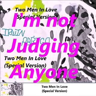 Two Men In Love (Special Version)