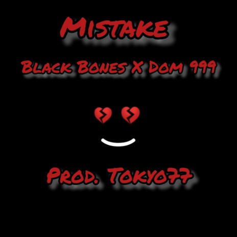 Mistake ft. Dom999 | Boomplay Music