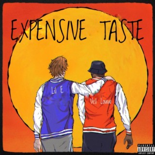 Expensive Taste