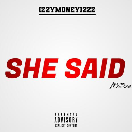 SHE SAID | Boomplay Music