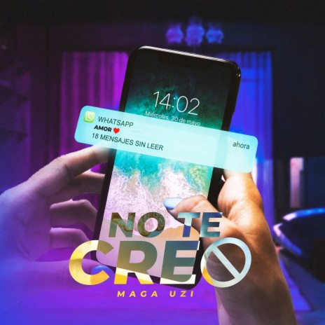 No Te Creo | Boomplay Music