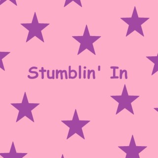 Stumblin in