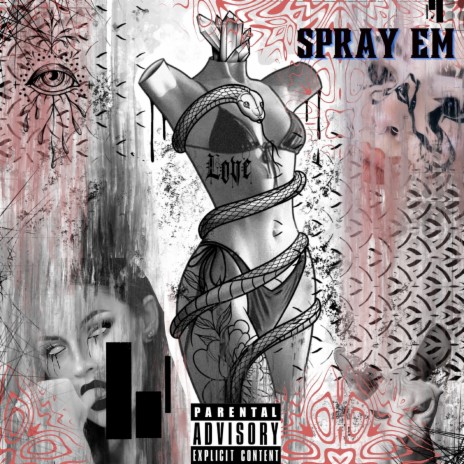 Spray Em | Boomplay Music