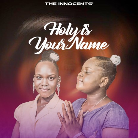 Holy Is Your Name | Boomplay Music