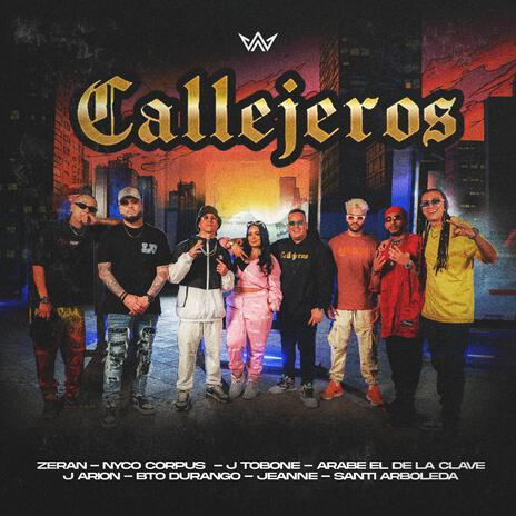 Callejeros ft. Nyco Corpus, J Tobone, El Arabe el de la Clave, Jeanne & J Arión | Boomplay Music