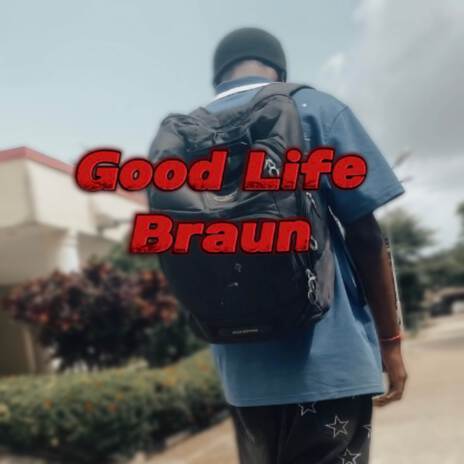 Good life | Boomplay Music