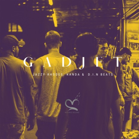 Gadjet ft. Afro Dark, Kanda Beats, Jazzy Rhodes & Din BEATS