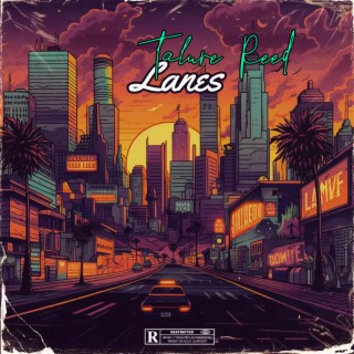 Lanes lyrics | Boomplay Music