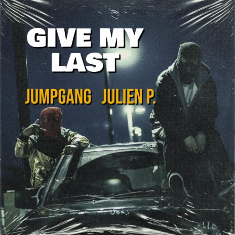 Give My Last | Boomplay Music