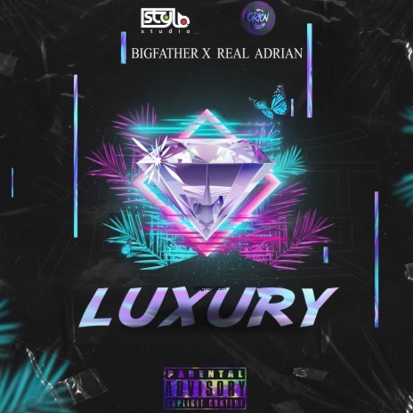 LUXURY ft. REAL ADRIAN | Boomplay Music