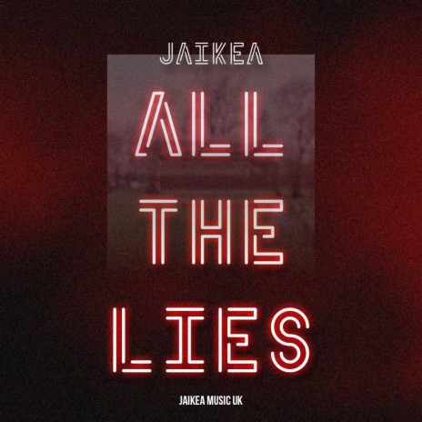 All The Lies | Boomplay Music