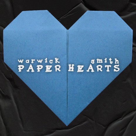 Paper Hearts | Boomplay Music