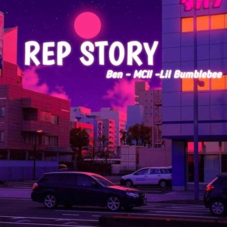 Repstory ft. MCII & Lil Bumblebee | Boomplay Music