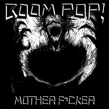 B00M POP! MOTHER F*CKER (Slowed + Reverb)