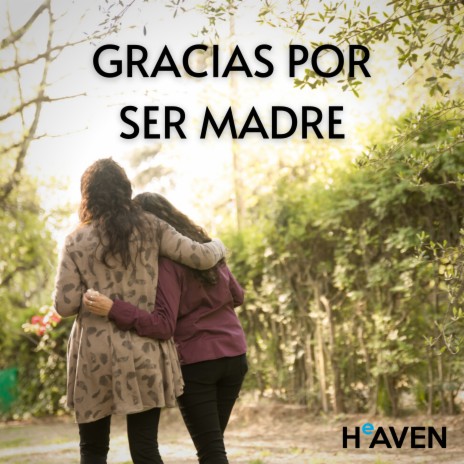 Gracias por ser madre | Boomplay Music