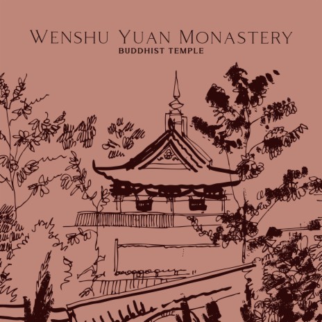 Wenshu Yuan Monastery Buddhist Temple