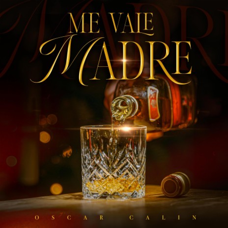 Me vale madre | Boomplay Music