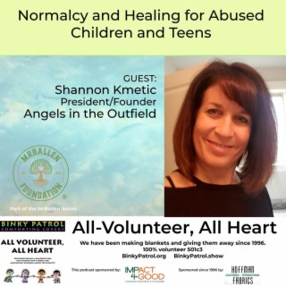 EP41 Normalcy and Healing for Abused Children and Teens