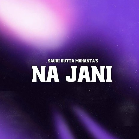 Na Jani | Boomplay Music