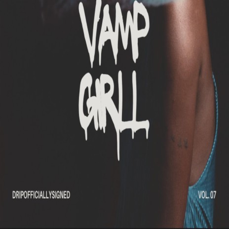 My lil Vamp girl | Boomplay Music