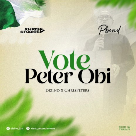 Vote peter Obi ft. XhrisPeters | Boomplay Music