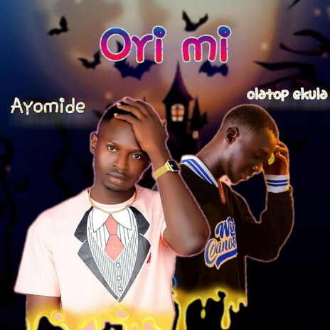 Ori Mi ft. Olatop ekula | Boomplay Music