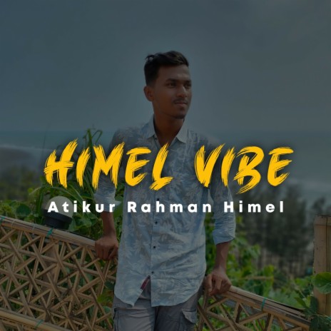 Himel Vibe | Boomplay Music