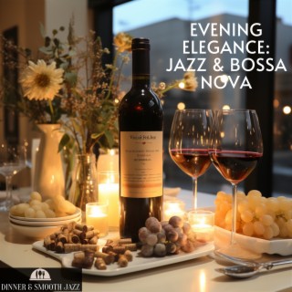 Evening Elegance: Jazz & Bossa Nova